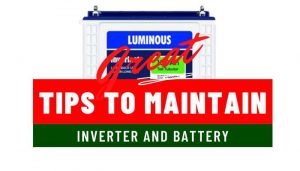 great tips to maintain inverter battery