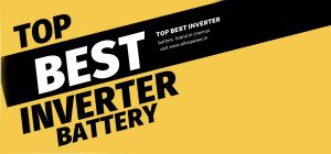 Top best inverter battery brands